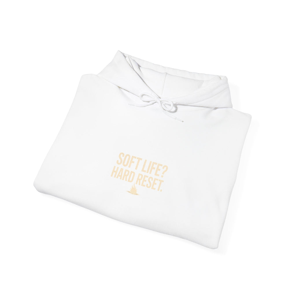Reset Life Hoodie — Minimal "Soft Life, Hard Reset" Graphic Hooded Sweatshirt