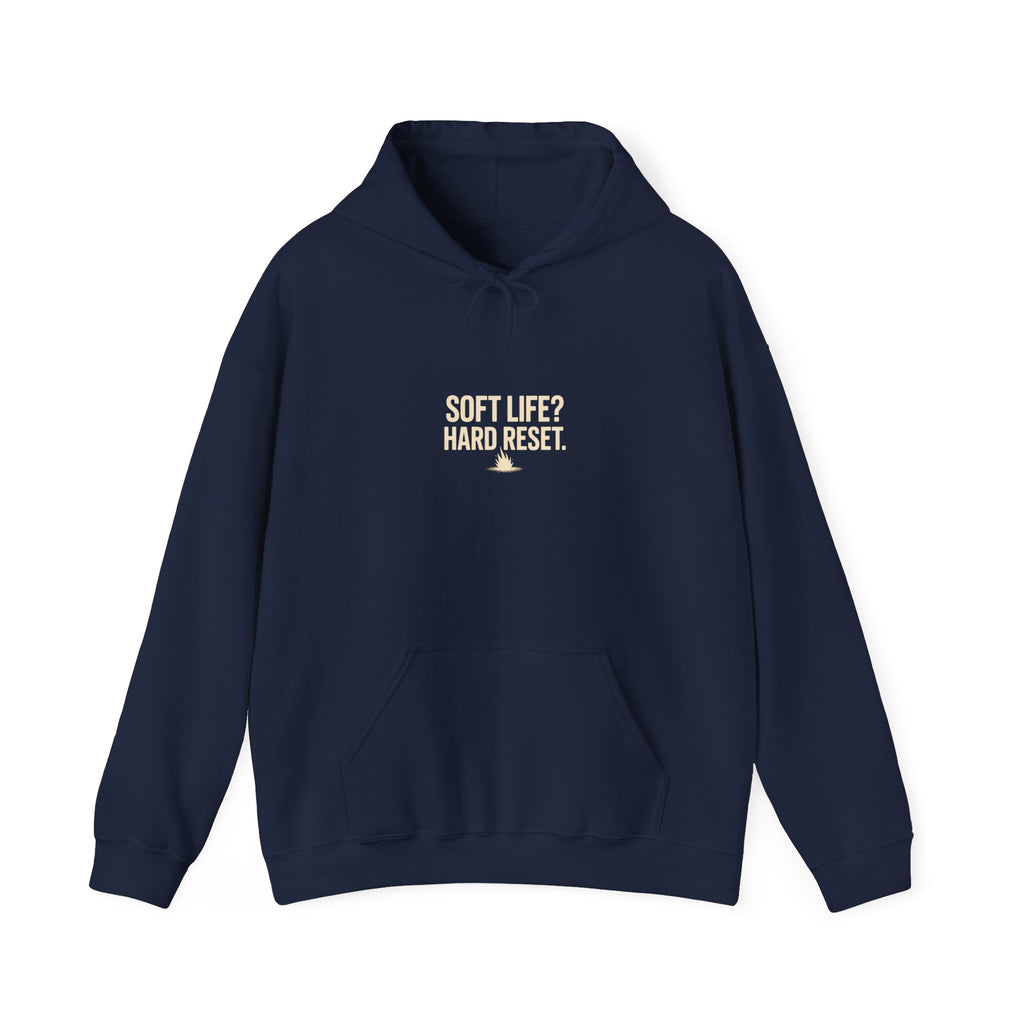 Reset Life Hoodie — Minimal "Soft Life, Hard Reset" Graphic Hooded Sweatshirt