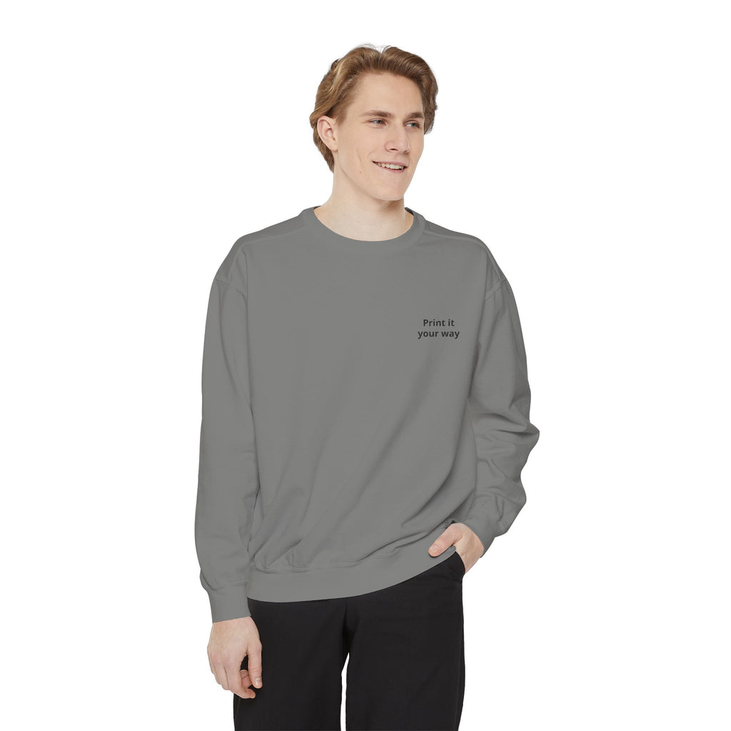 Sweatshirt — "Own It Your Way" Minimal Chest-Print Crewneck