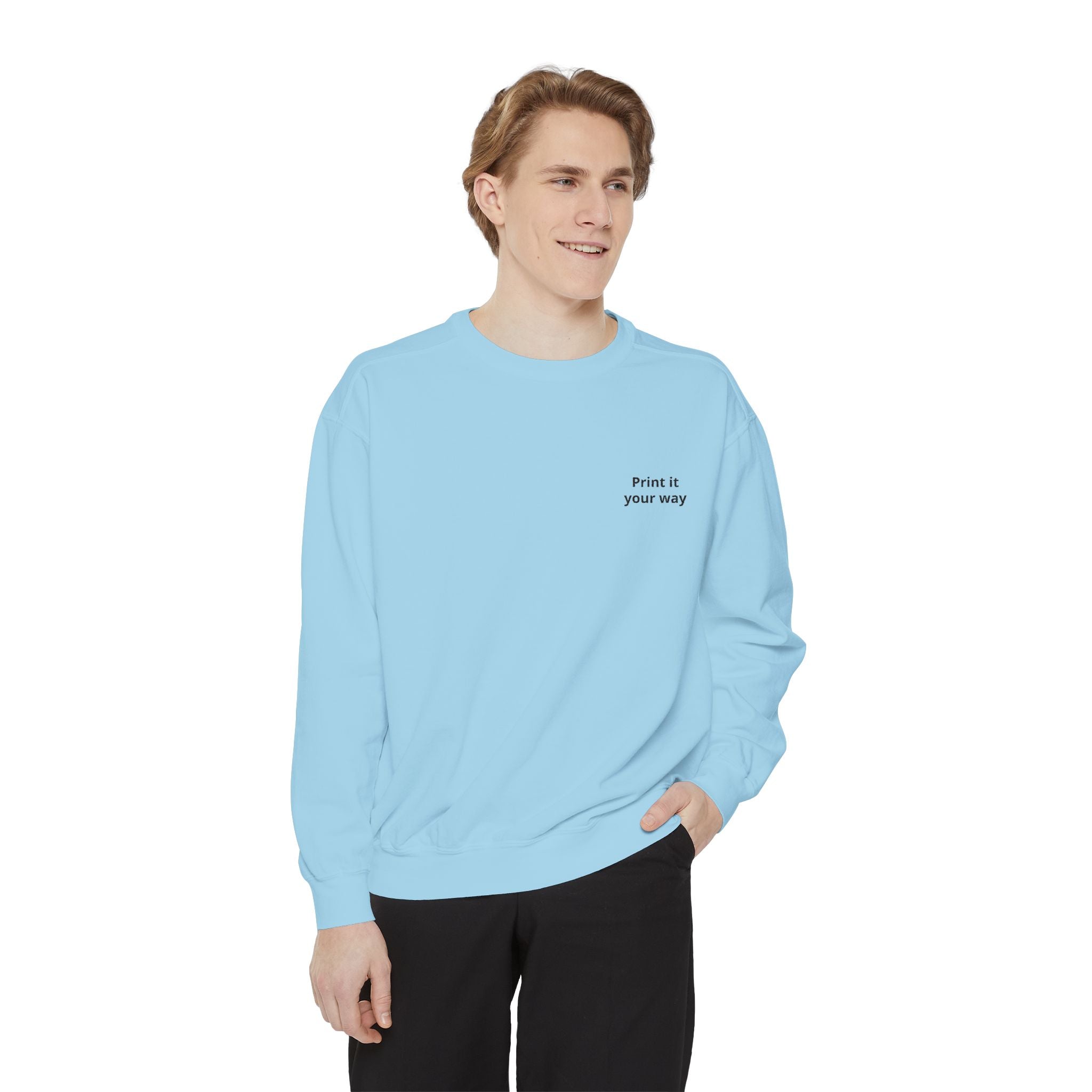 Sweatshirt — "Own It Your Way" Minimal Chest-Print Crewneck